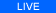 LIVE